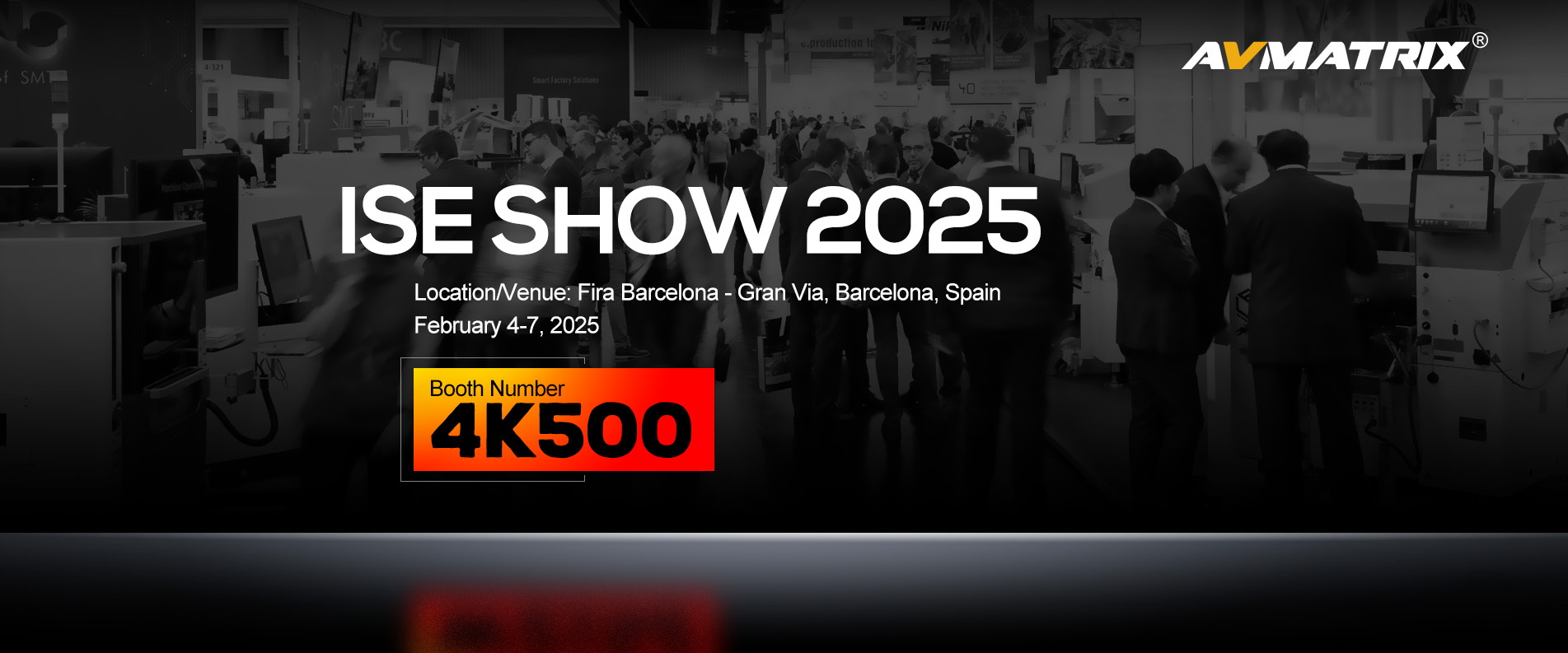 AVMATRIX - Join Us at ISE 2025!🎥 AVMATRIX is thrilled to be a part of ...