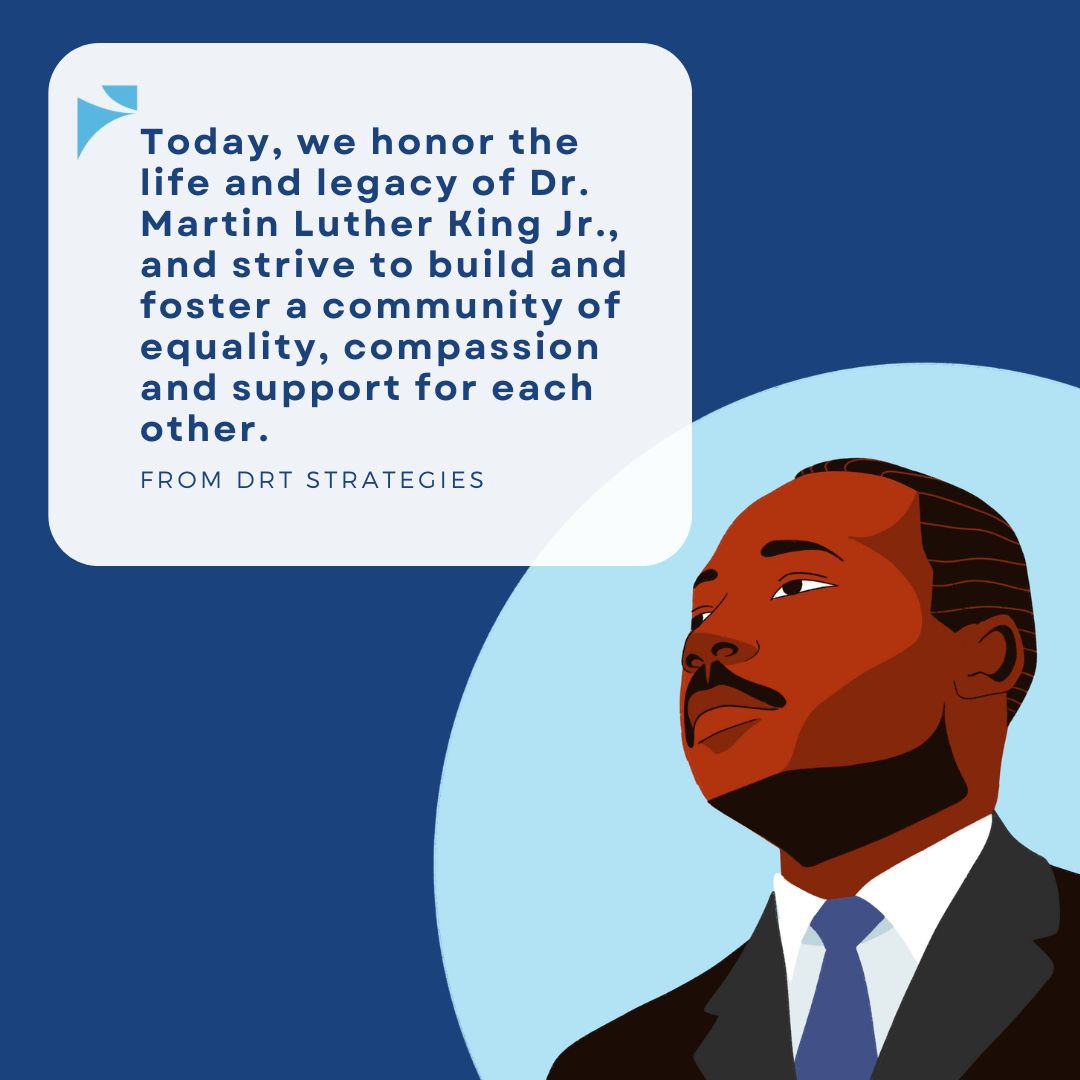 DRT - Today, we honor the life and legacy of Dr. Martin Luther King Jr ...