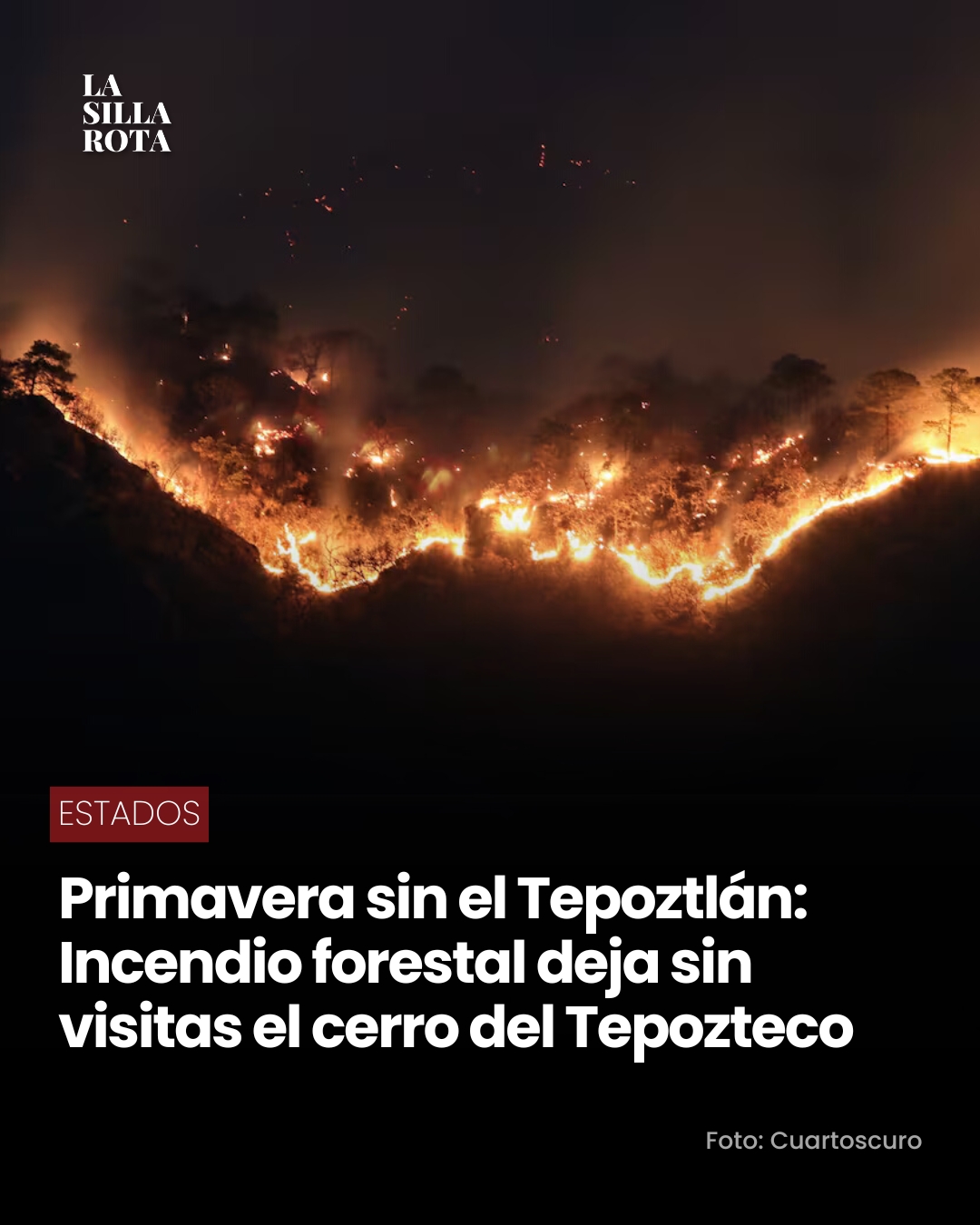 La Silla Rota - El incendio forestal en el Parque Nacional El Tepozteco ...