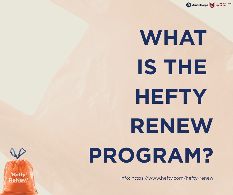 What is Hefty Renew? 🥤🔸♻️ The... - Conservation Nebraska | Facebook