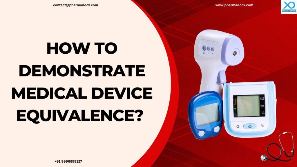 Pharmadocx - Declaring Medical Device Equivalence: Key Criteria ...