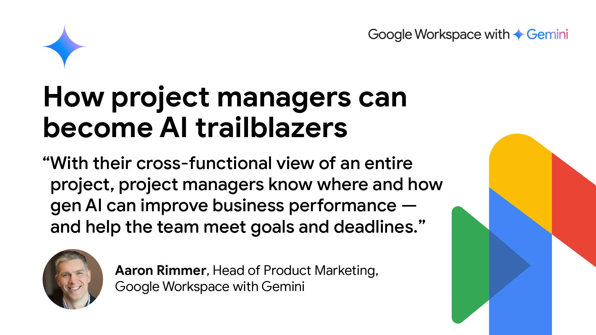 Google - Project managers, this is your chance to lead gen AI adoption ...
