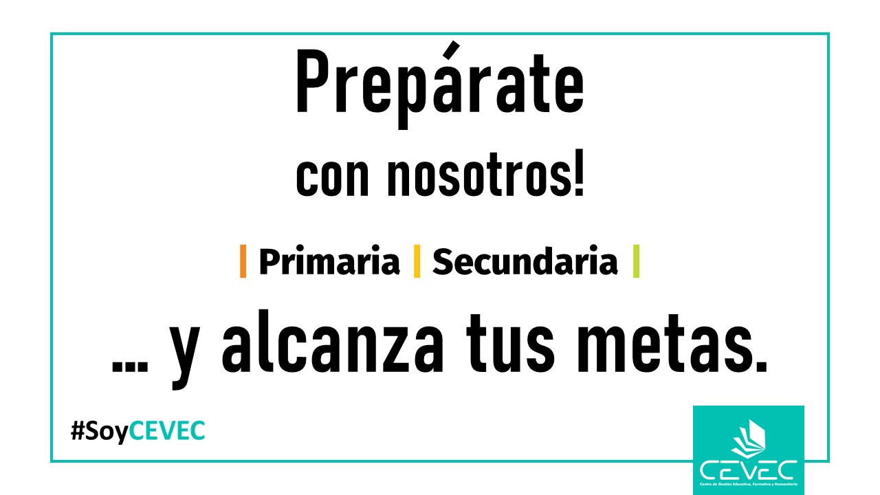 CEVEC Qro - INFORMACIÓN en :-) #EspacioCEVEC 