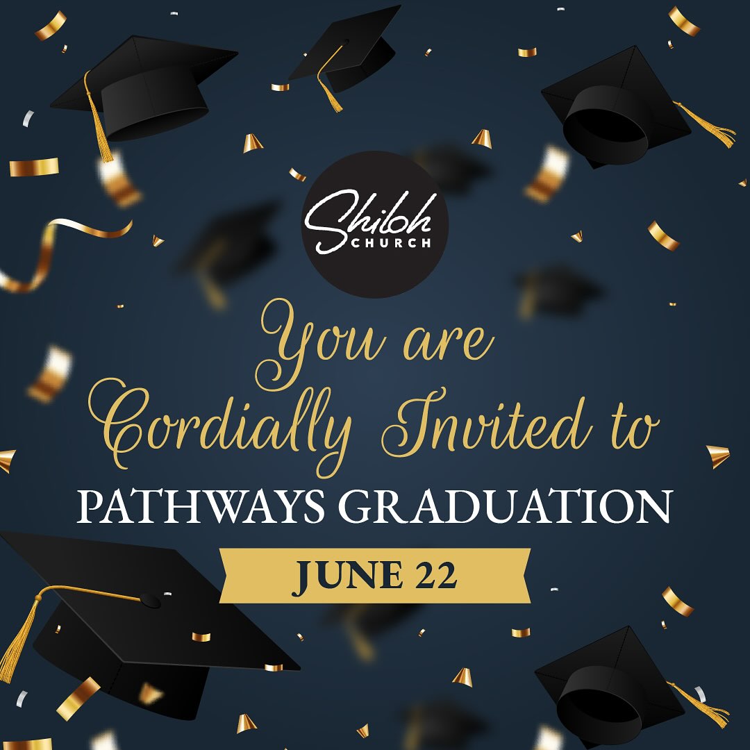 Shiloh - SHILOH PATHWAYS GRADUATION - CLASS OF 2025! We are excited to ...