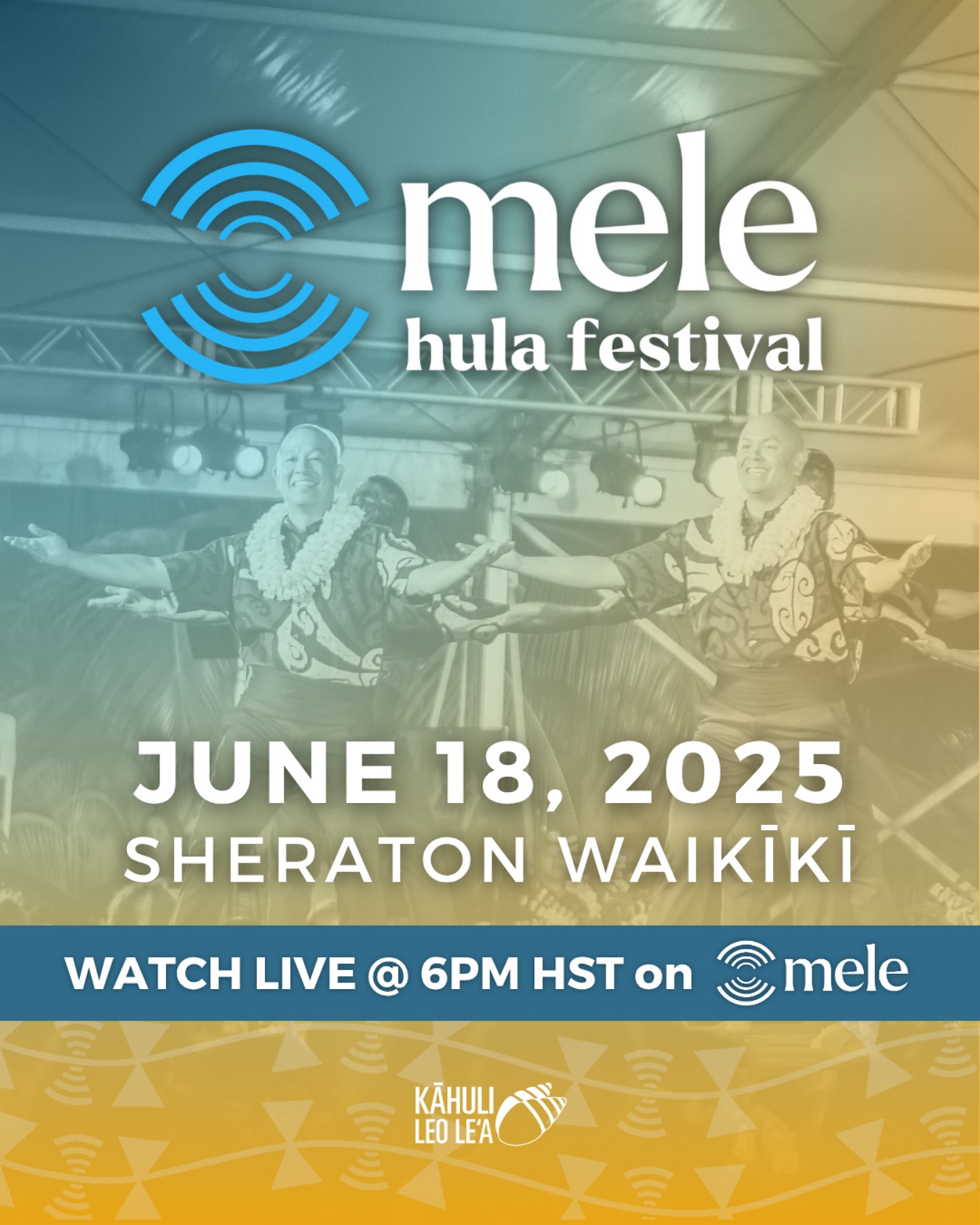 Watch the debut of the Mele Hula Festival LIVE exclusively on mele