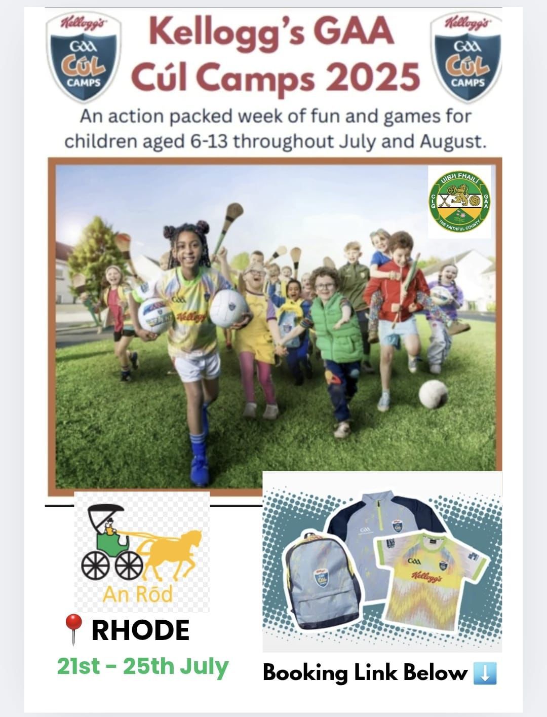 Rhode - *2025 Kellogg’s Cúl Camp* The annual Kelloggs Cúl Camp takes ...