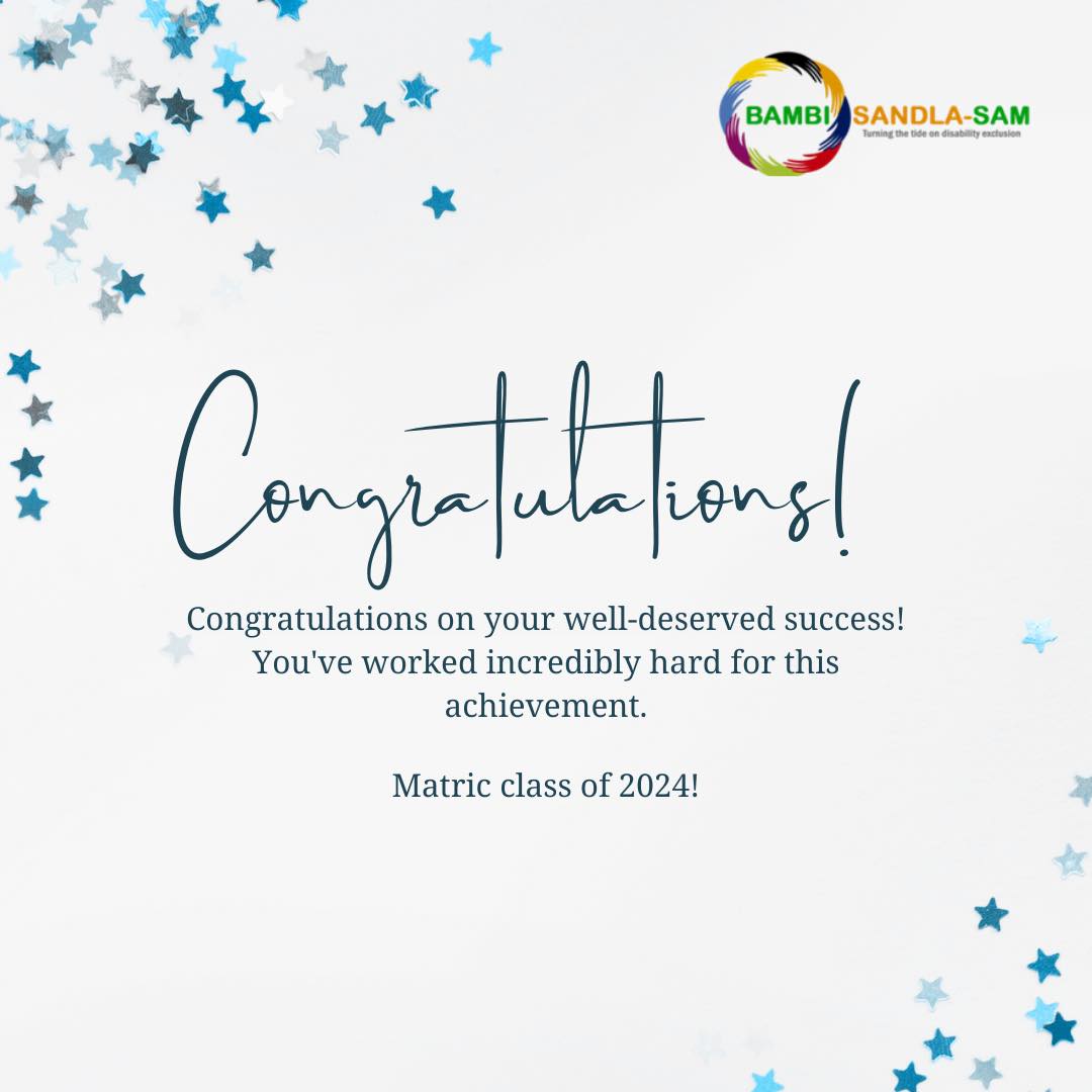 Bambisandla - Congratulations to the Matric Class of 2024! Your hard ...