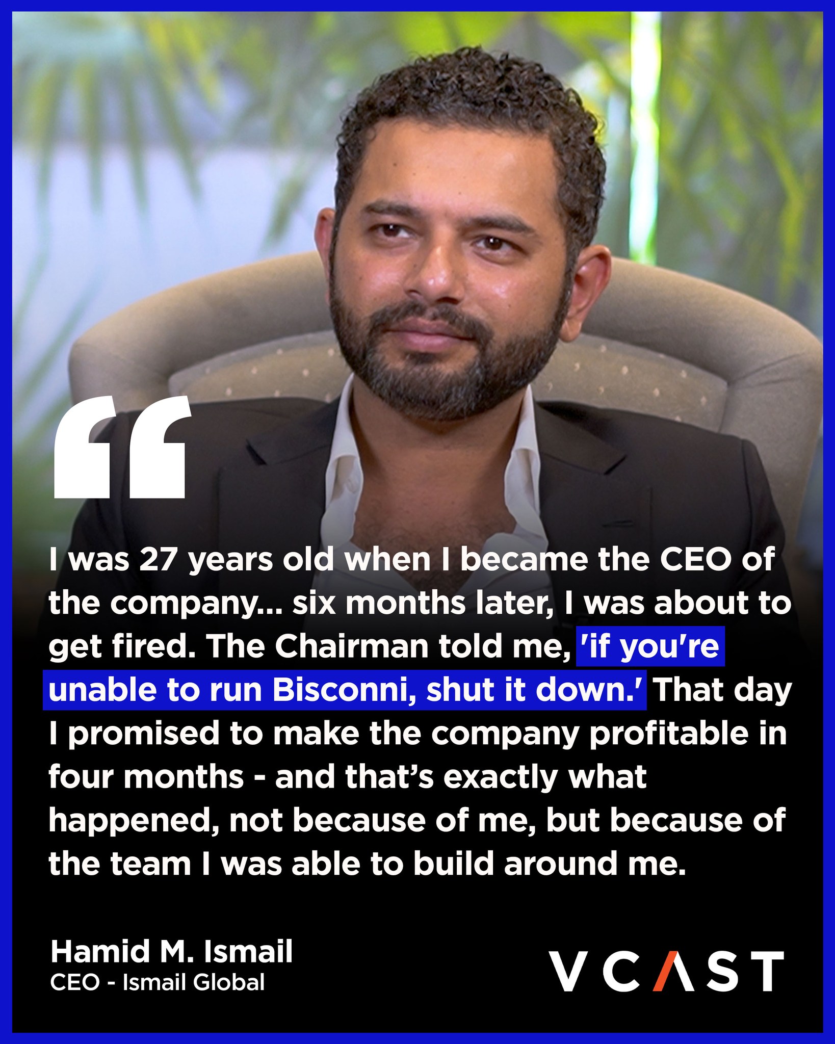VCAST - Hamid Ismail, CEO of Ismail Global, shares his experience as a ...