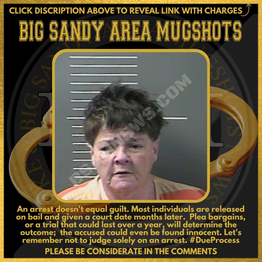 Big - 🚨Arrest Report🚨 Elizabeth Green, 55, of Louisa, KY, was booked on ...