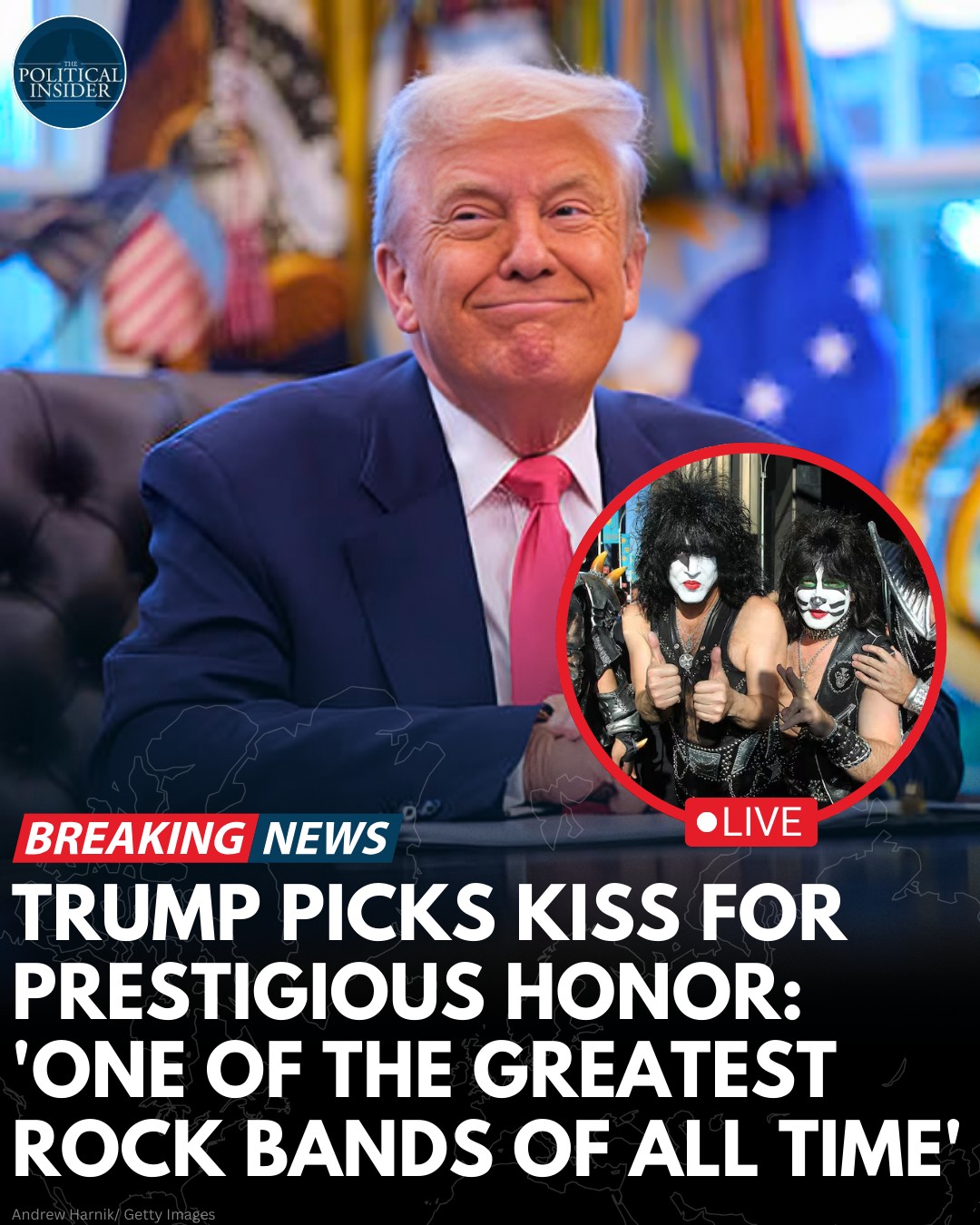 The Political - President Donald Trump has announced that KISS, one of ...