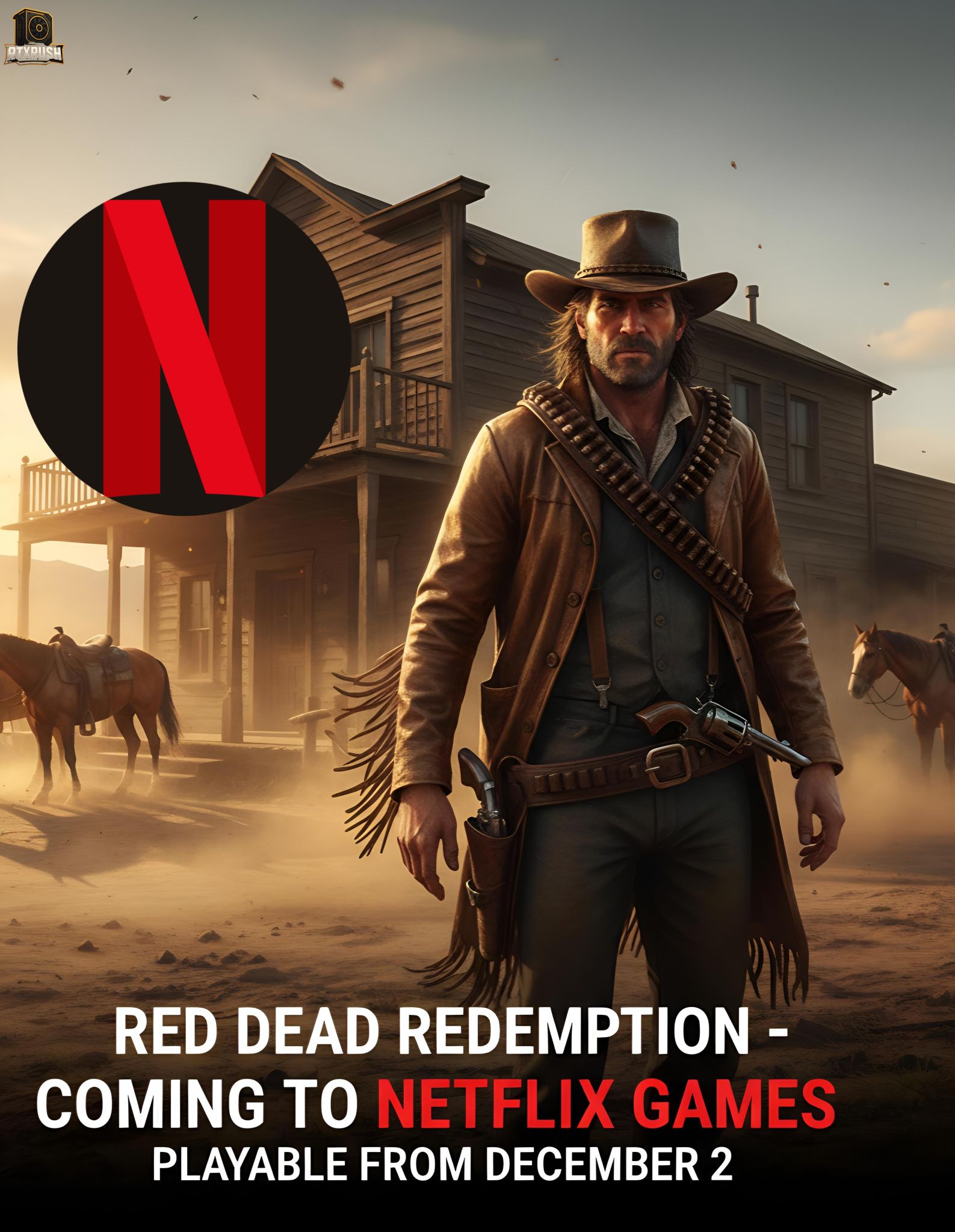 RTXrush - Red Dead Redemption is officially coming to Netflix Games on ...