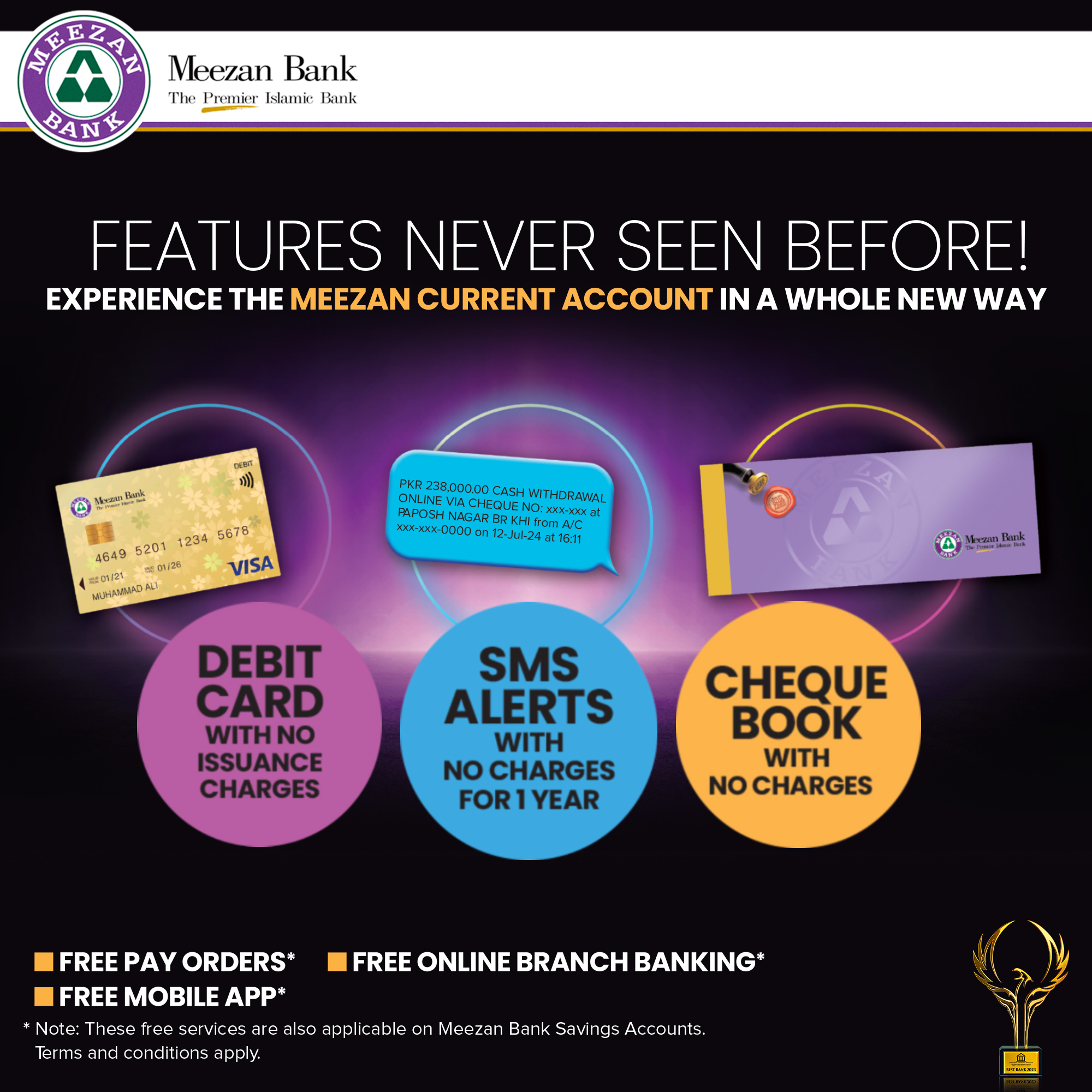 Meezan - No issuance fees on Meezan Debit Cards**, zero SMS charges for ...