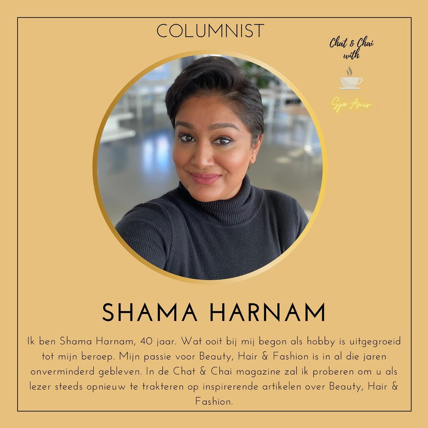 Sja-Amir MEET THE CREW! De... - Chat and Chai Magazine