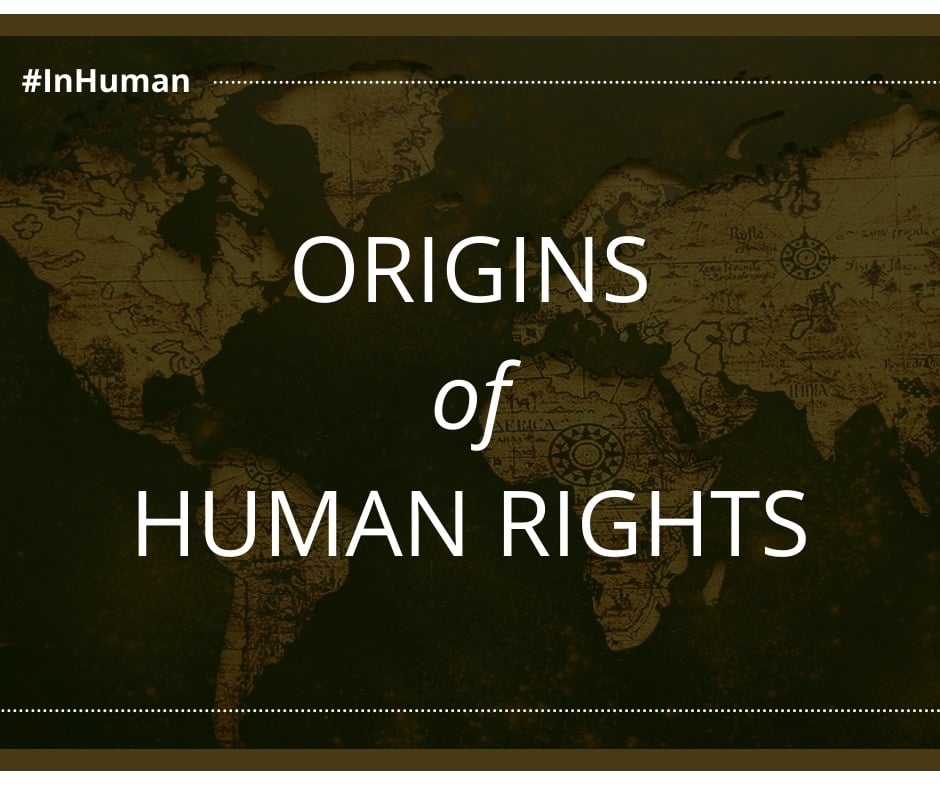 InHuman - Origins of Human Rights The roots of human... | Facebook