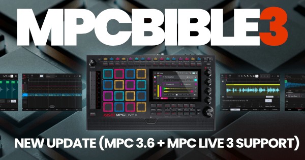 MPC-Tutor - Out Now! I've just released a new update for MPC Bible 3 ...