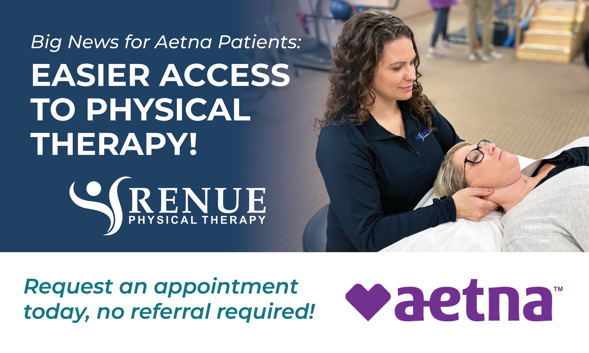Renue - 🎉 Big News for Aetna Patients! 🎉 Getting physical therapy just ...