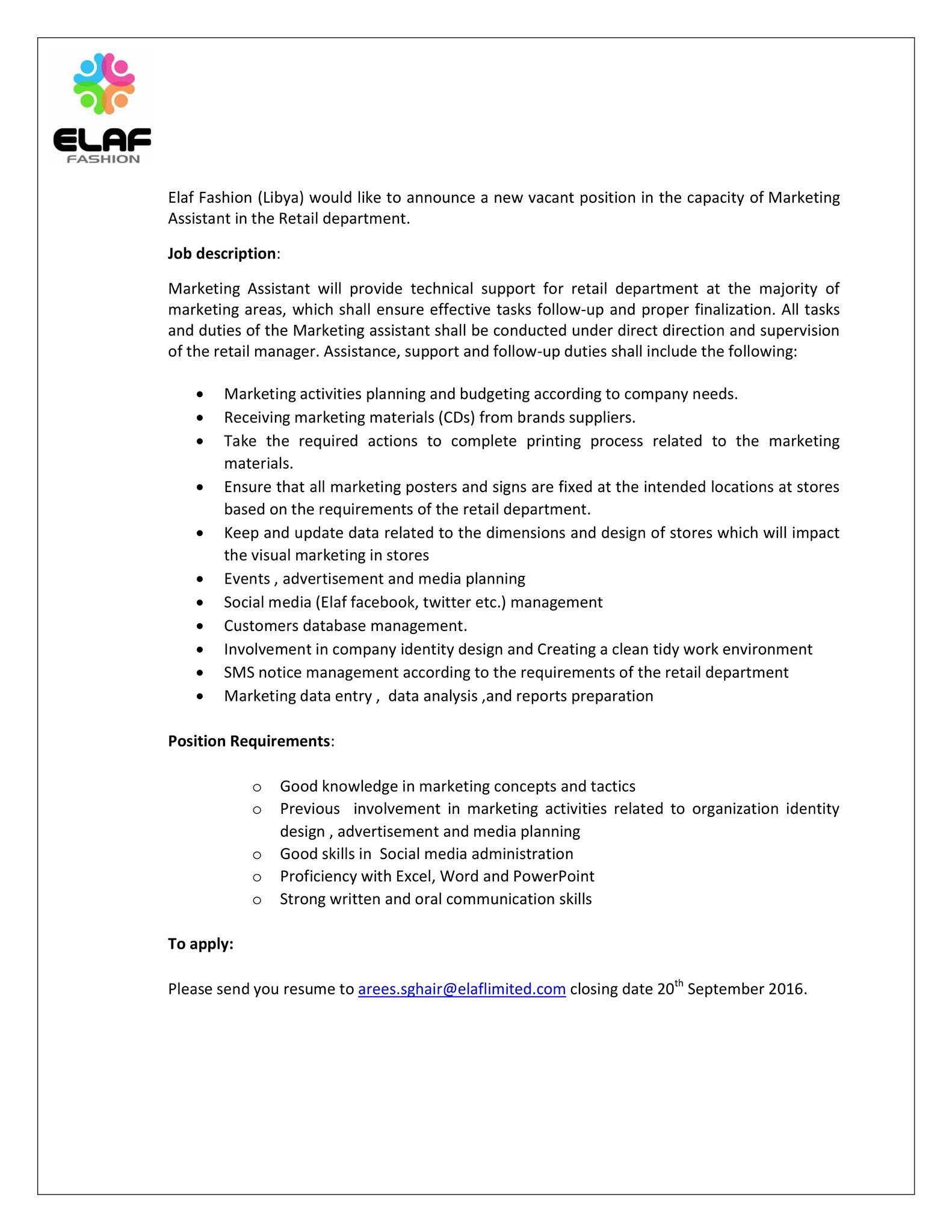 Libyaninvestment Com وظيفة شاغرة موظف مساعد للتسويق Elaf Fashion Libya Would Like To Announce A New Vacant Position In The Capacity Of Marketing Assistant In The Retail Department Job Description Marketing Assistant
