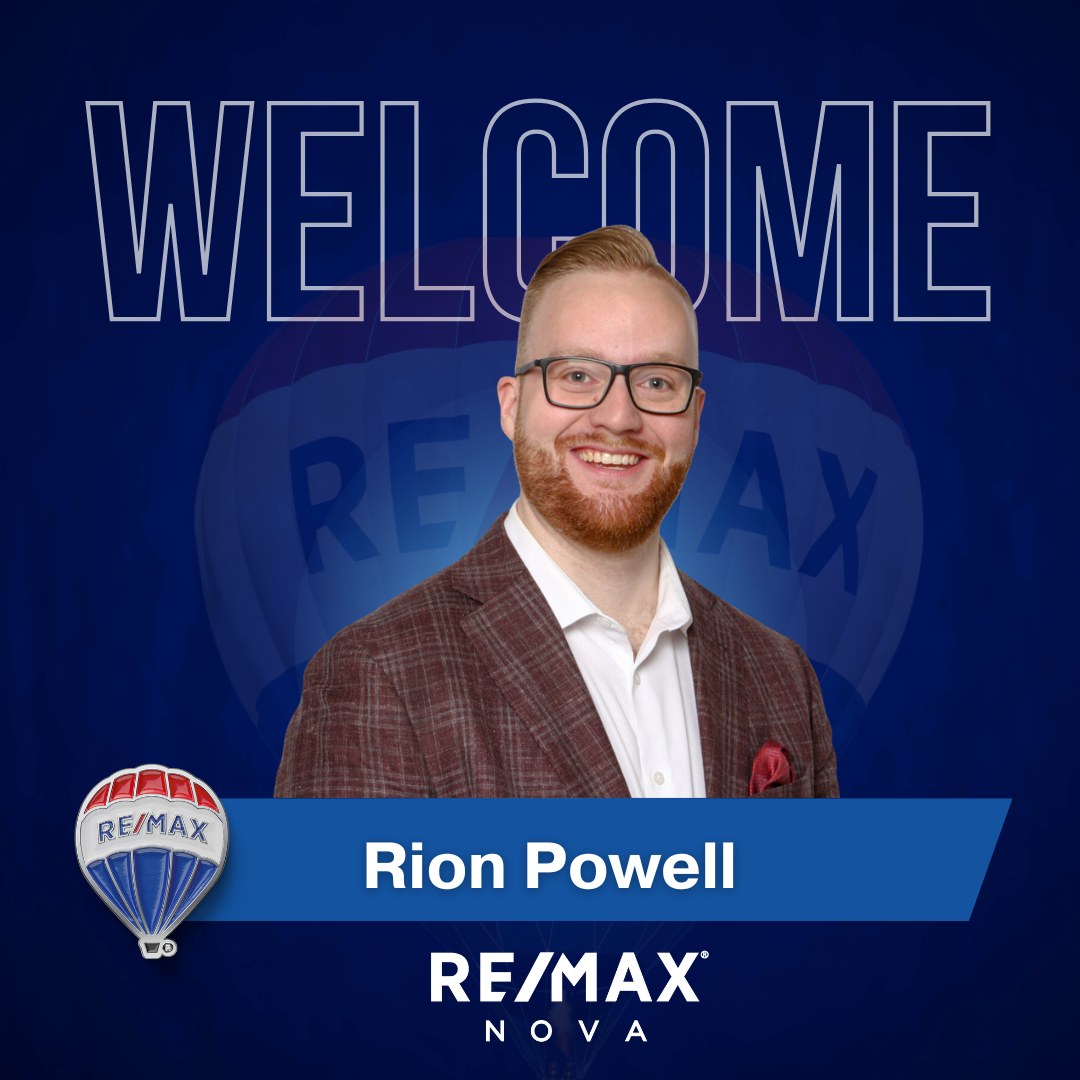 RE/MAX - We are thrilled to welcome Rion Powell to the RE/MAX NOVA ...