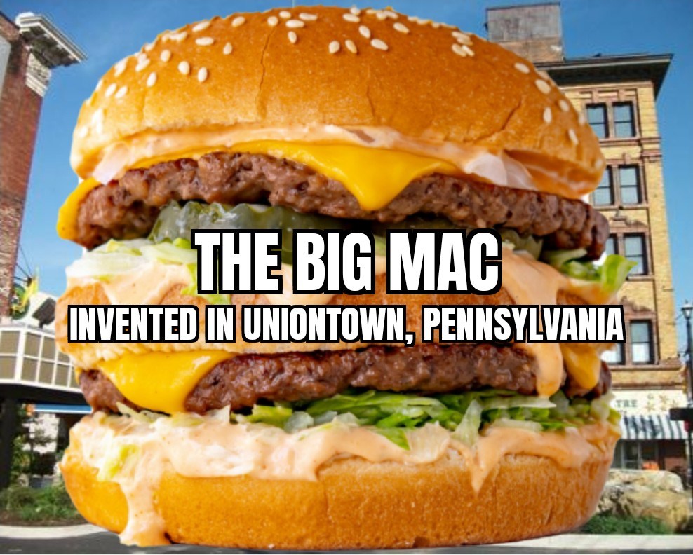 The Origin of the Big Mac in Uniontown, Pennsylvania