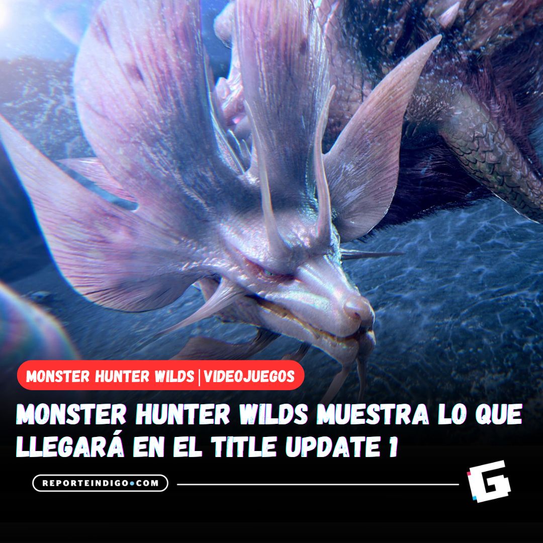 Índigo GEEK - La actualización de Monster Hunter Wilds llegará el ...