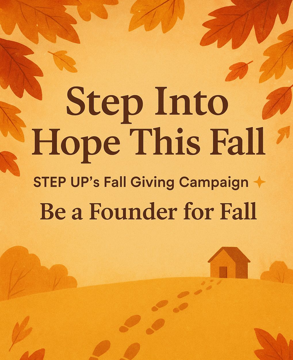 STEP - 🍂 Step Into Hope This Fall 🍂 This season, join us in creating ...