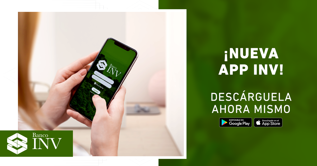 Banco INV - Recuerde que ahora contamos con app móvil para...