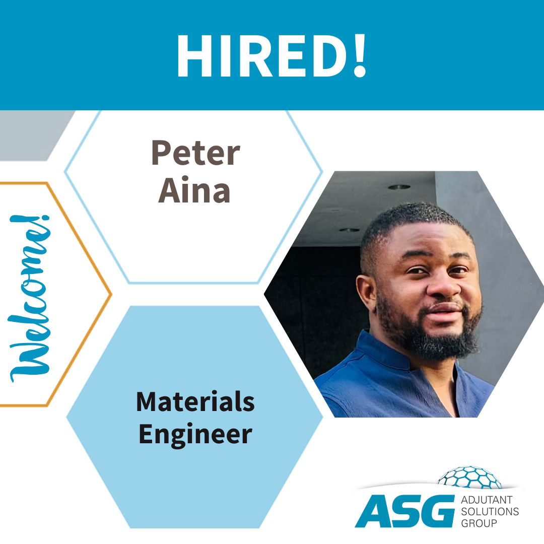 Adjutant - Please welcome Peter Aina, ASG’s newest materials engineer ...