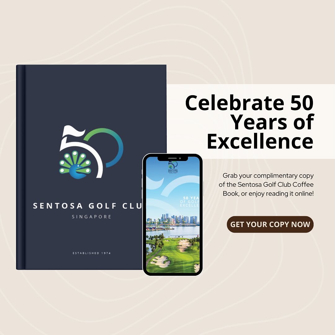 Sentosa - Celebrate 50 incredible years of Sentosa Golf Club! Explore ...