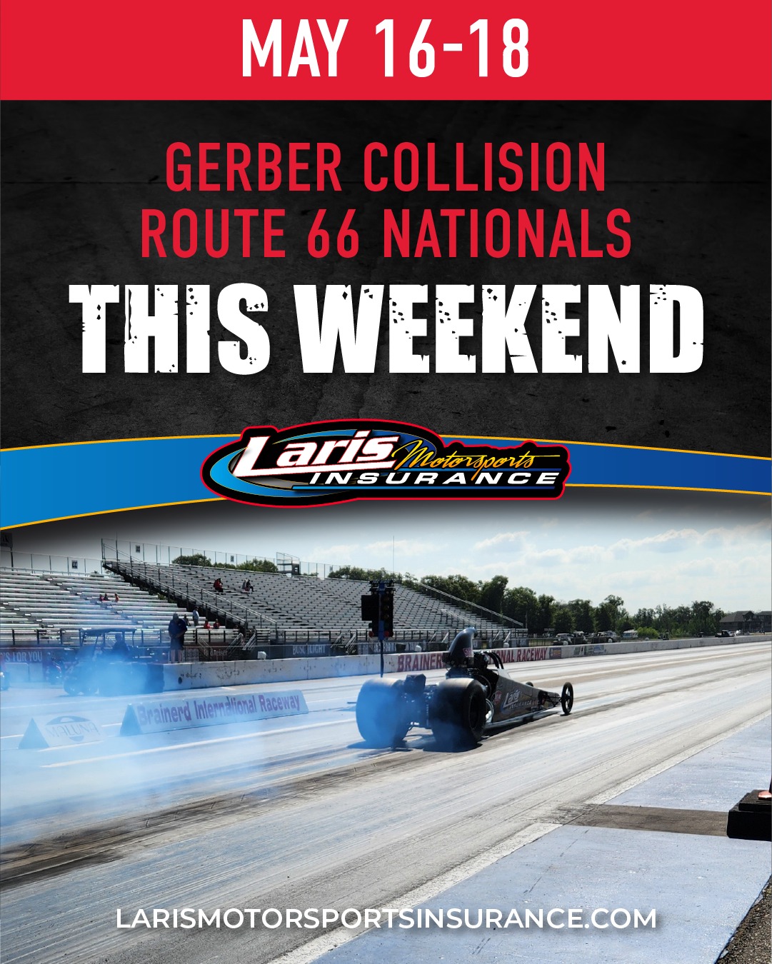 Laris - The NHRA Route 66 Nationals are here! Whether you're racing or ...