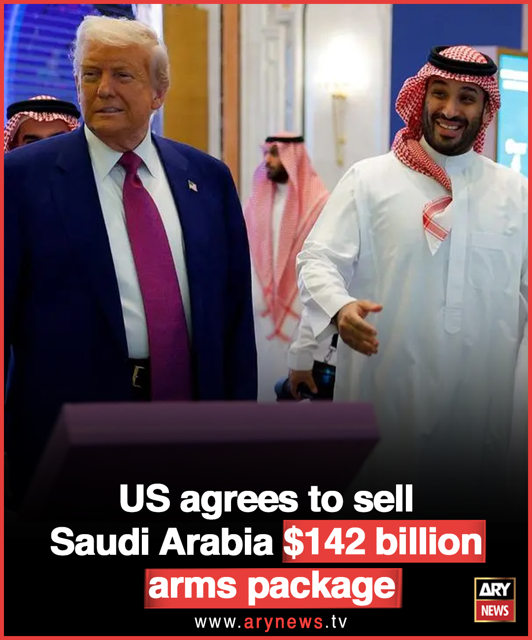 ARY News - US agrees to sell Saudi Arabia $142 billion... | Facebook