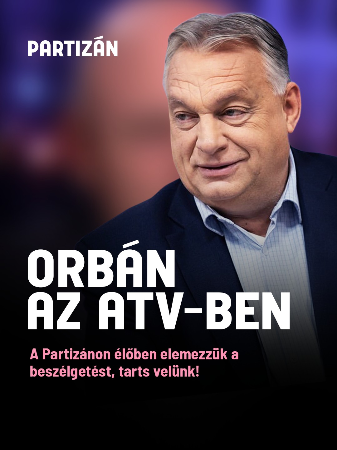Partizán - „Előbb-utóbb nem lesz elkerülhető, hogy egy műsort csak ...