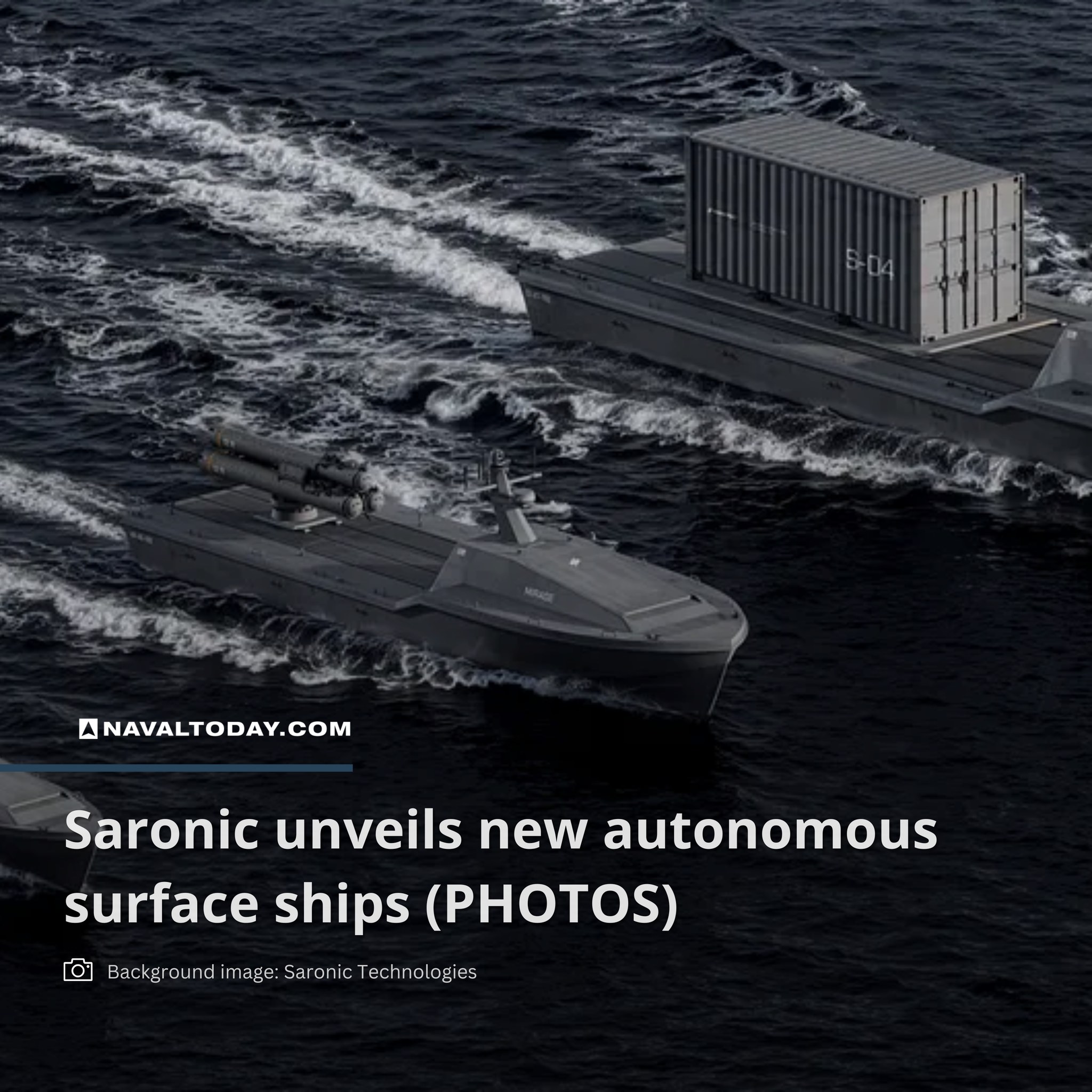 Naval - US-based start-up Saronic Technologies has announced the ...