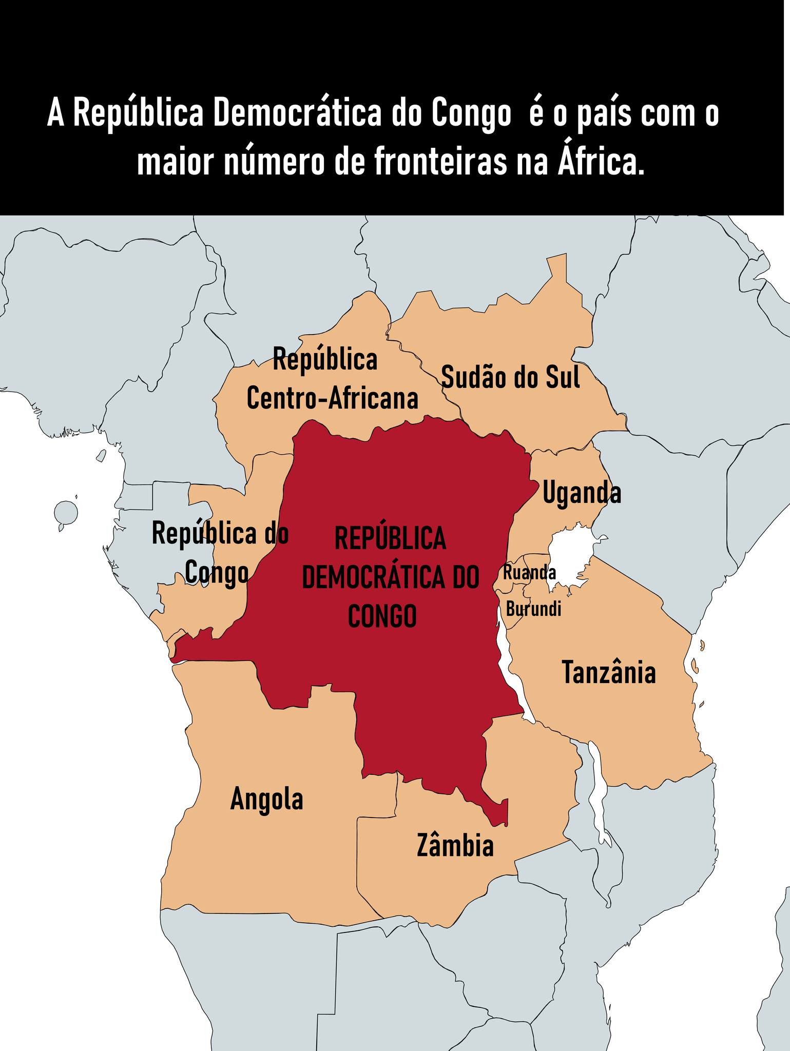 Mais - 🌍 REPÚBLICA DEMOCRÁTICA DO CONGO: O PAÍS COM MAIS FRONTEIRAS NA ...