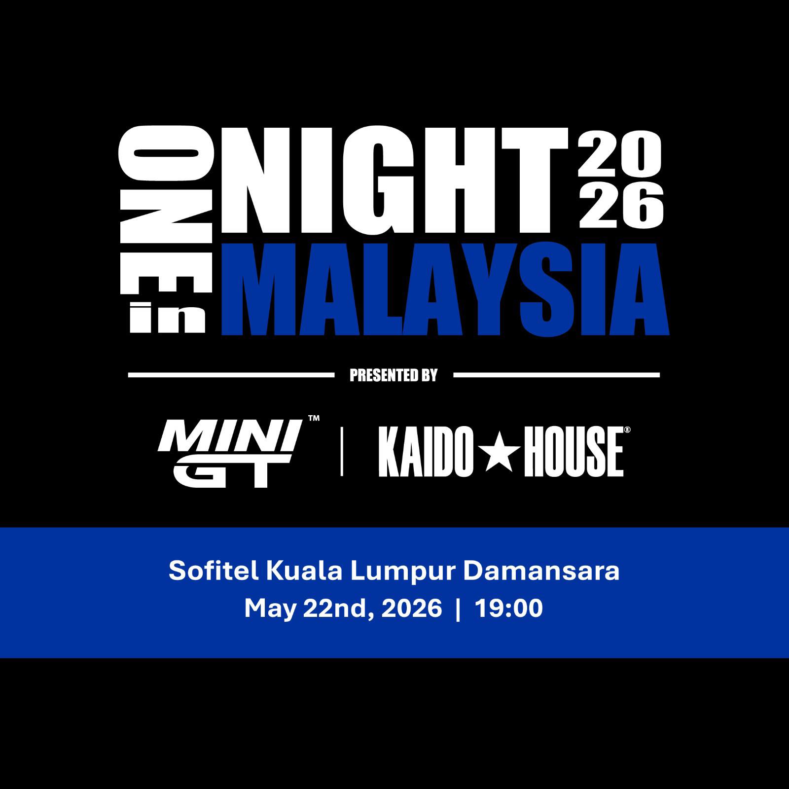 ONE NIGHT IN MALAYSIA 2026 MINI GT and Kaido House are proud to