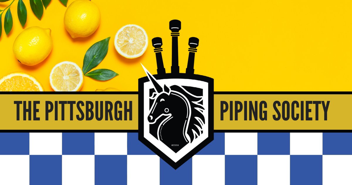 The Pittsburgh Piping Society - Once again, we will meet starting on ...