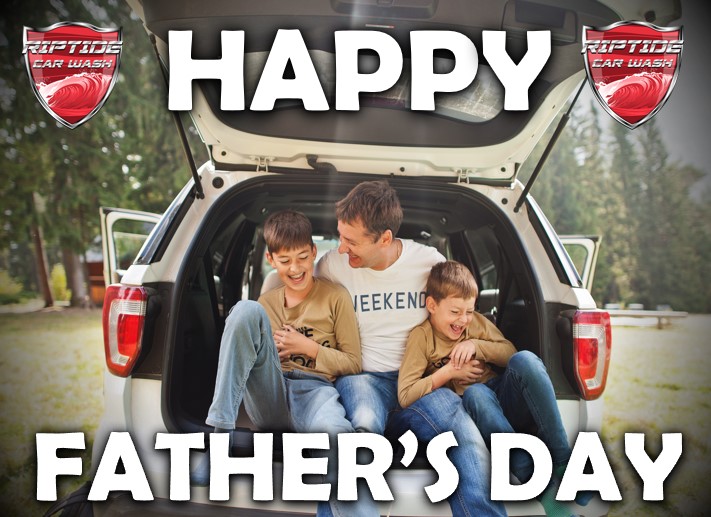 Top - Happy Father's Day from Riptide Car Wash! 🥰 Give the Dad in your ...