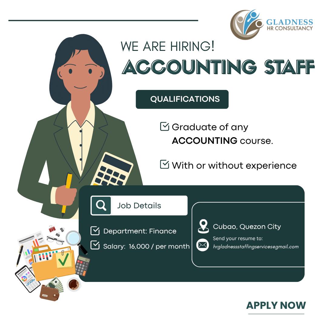 Gladness - WANTED: Accounting Staff LOCATION: Cubao, Quezon City SALARY ...