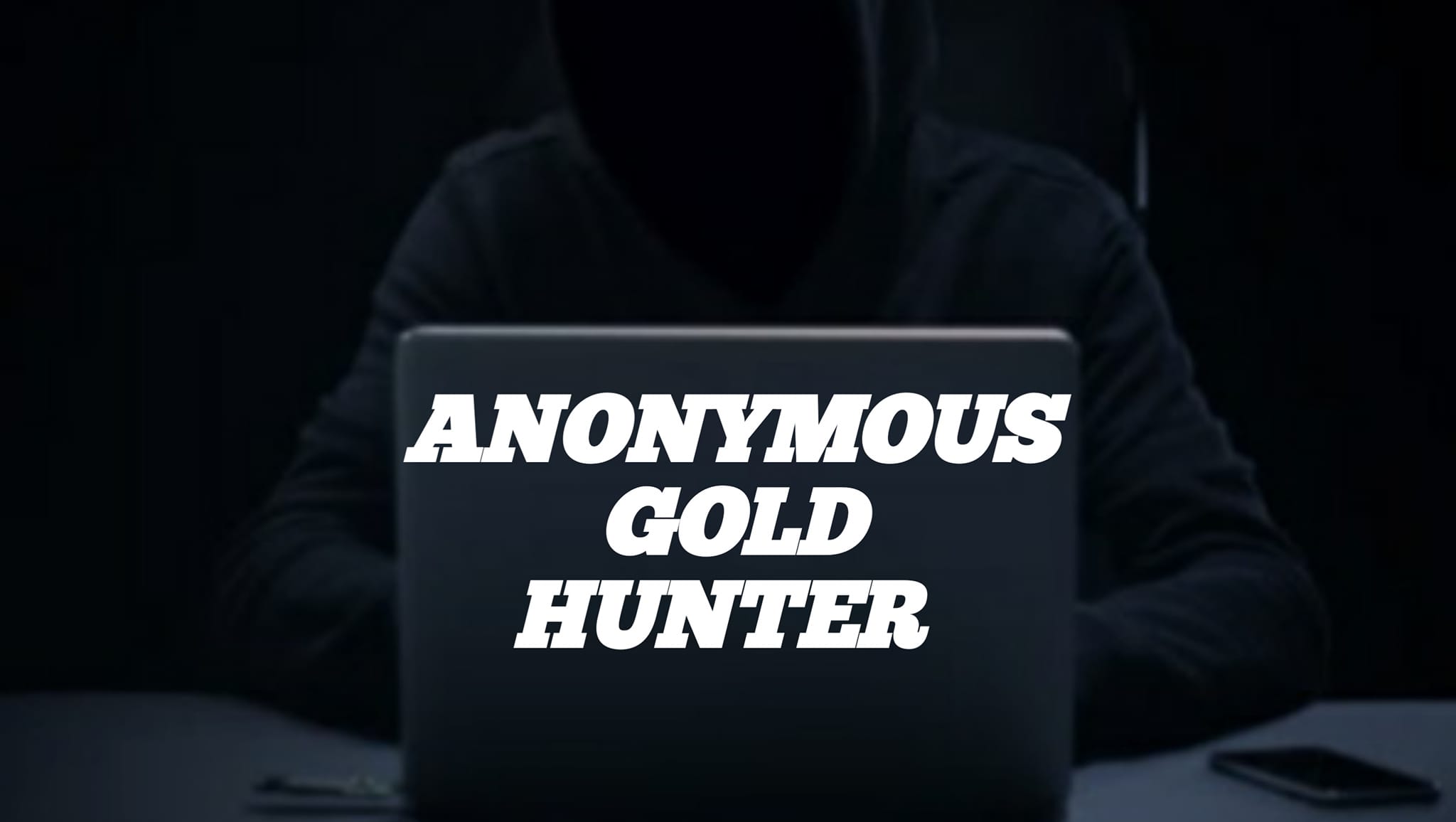 Anonymous Gold Hunter