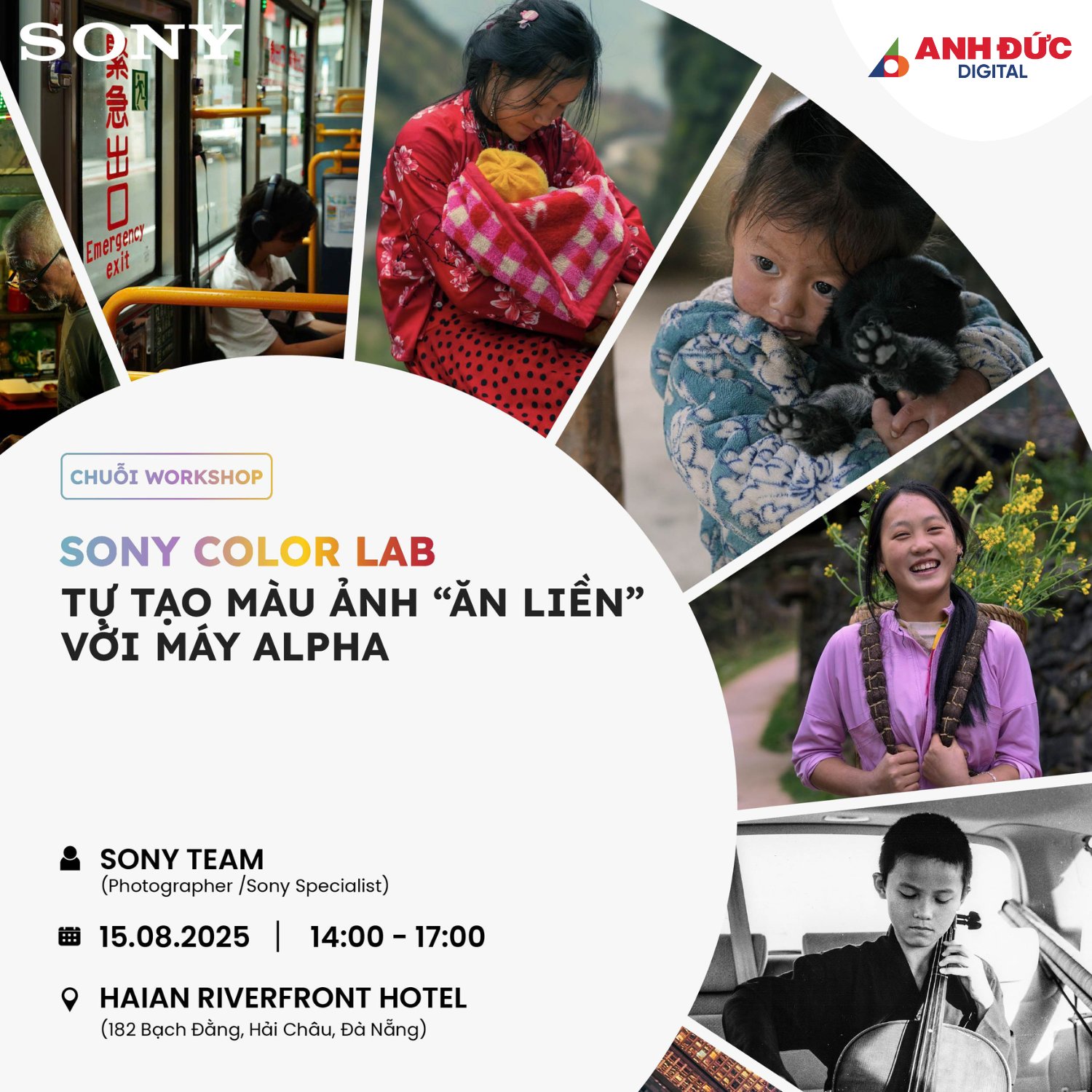 Anh - 🎨 WORKSHOP SONY COLOR LAB – TỰ TAY TẠO CHẤT ẢNH CỦA RIÊNG BẠN Bạn ...
