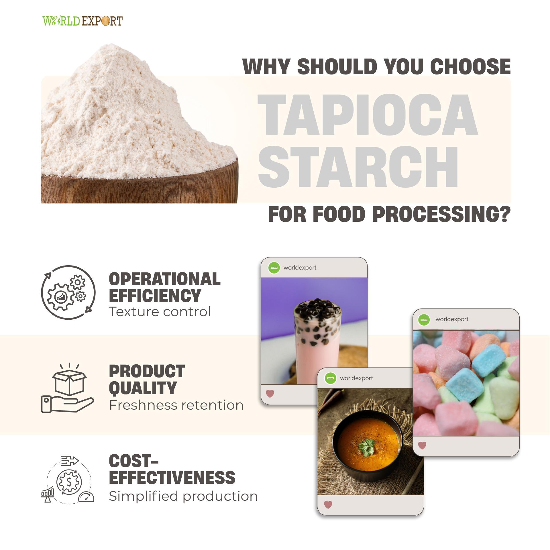 World - TAPIOCA STARCH FOR FOOD PROCCESSING In today’s food production ...