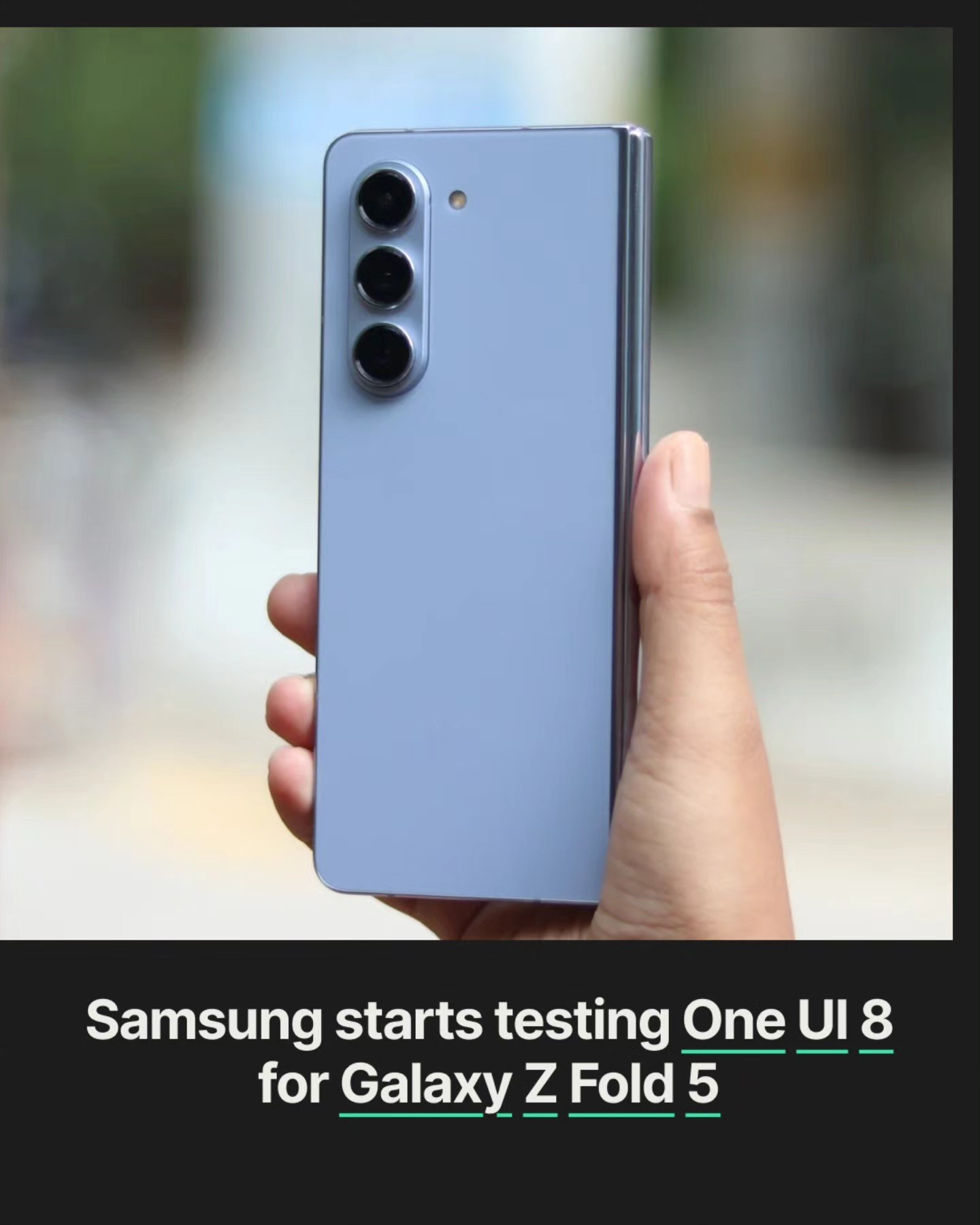 Prepare for another Android and One UI upgrade on your Galaxy Z 