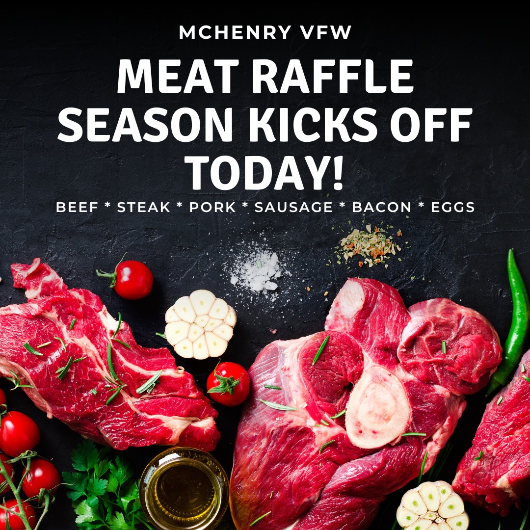 TODAY'S THE DAY ~ our Meat Raffles... - McHenry VFW Post 4600 | Facebook