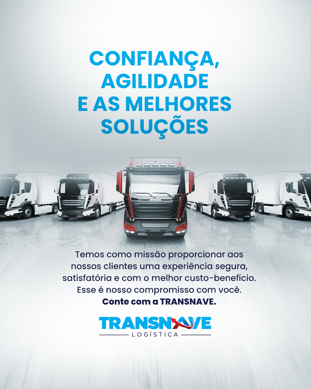 Nosso maior objetivo é entregar... - Transnave logística