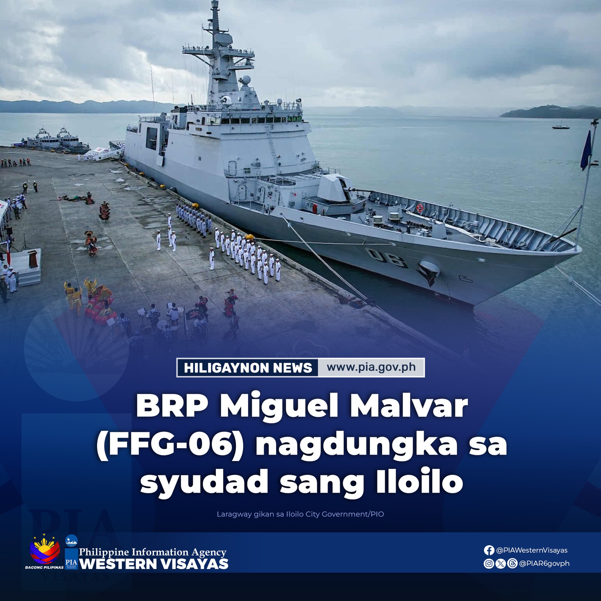 PIA - Nagdungka sa syudad sang Iloilo ang guided missile frigate sang ...