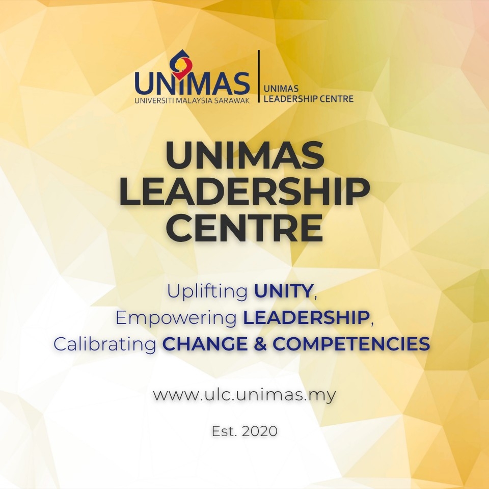 Pusat - Pusat Kepimpinan UNIMAS dengan segala hormatnya menjemput warga ...