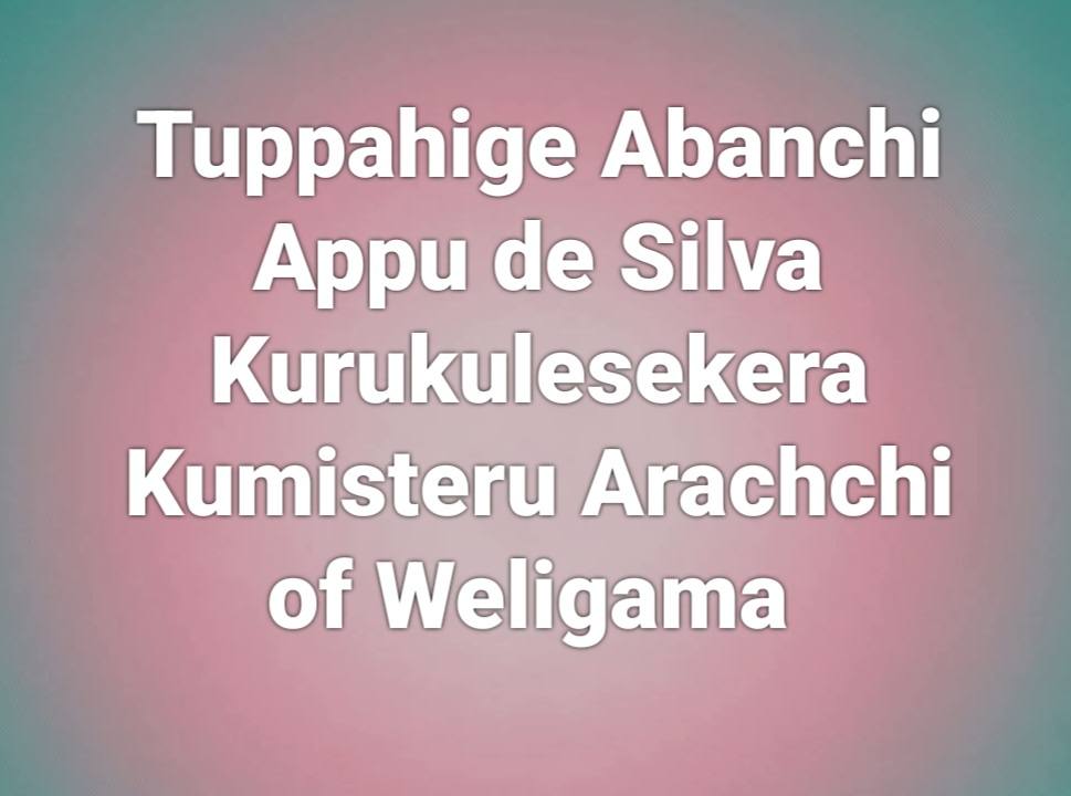 The Karava - Tuppahige Abanchi Appu de Silva Kurukulesekera Kumisteru ...