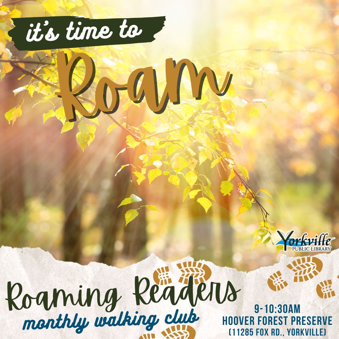 Roaming Readers Walking Club... - Yorkville Public Library | Facebook