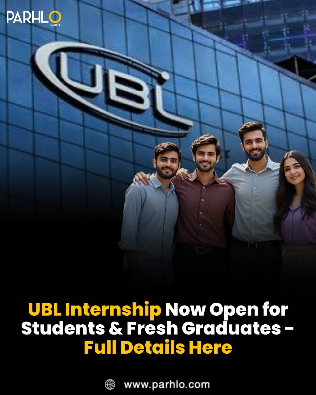 Parhlo - UBL Internship Program 2025 – Applications Now Open United ...