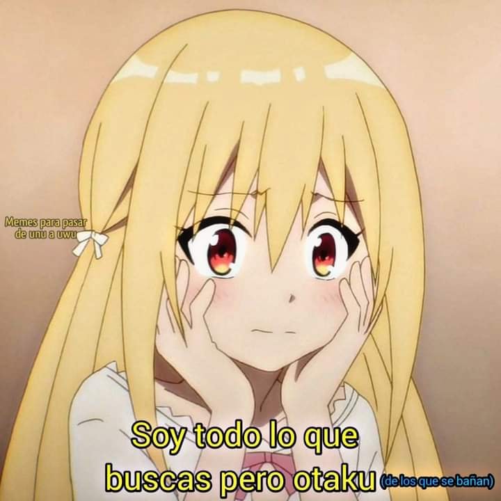 Ya lo sabes xd - Memes para pasar de UnU a UwU 3.0 | Facebook