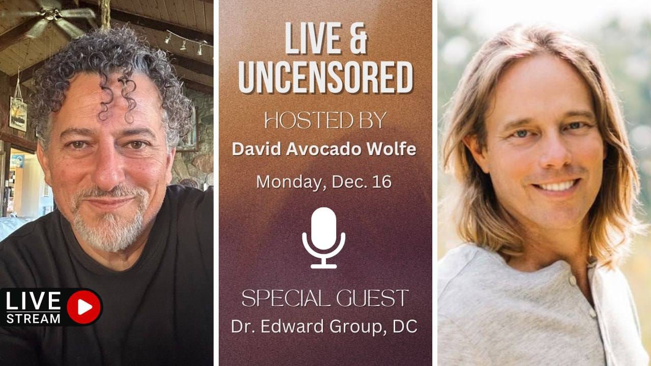 This holiday season, imagine stepping into your best self with the guidance of David Avocado Wolfe and Dr. Edward Group. Drawing on 60+ years of combined wisdom, they'll reveal life-changing health innovations